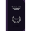 The Scot in British North America Volume 4 - Hardcover