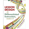 Lesson Design for Differentiated Instruction, Grades 4-9 - Paperback