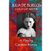 Julia de Burgos: Child of Water - Paperback