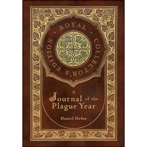A Journal of the Plague Year (Royal Collector's Edition) (Case Laminate Hardcover with Jacket) - Hardcover