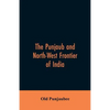 The Punjaub and North-West frontier of India - Paperback