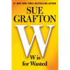 W Is for Wasted - Paperback