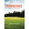 Perspectives: Insight of a Life Coach - Hardcover