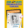Airi Sano, Prankmaster General: New School Skirmish - Hardcover