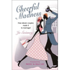 Cheerful Madness: How Eleven Couples Made It to Marriage! - Paperback