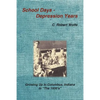 School Days - Depression Years: Growing Up in Columbus, Indiana in the 1930's - Paperback