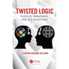 Twisted Logic: Puzzles, Paradoxes, and Big Questions - Paperback