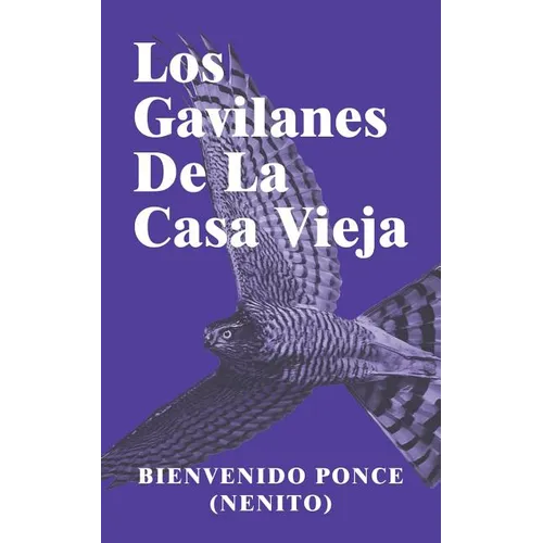 Los Gavilanes De La Casa Vieja - Paperback