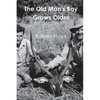 The Old Man's Boy Grows Older - Paperback
