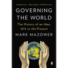 Governing the World: The History of an Idea, 1815 to the Present - Paperback
