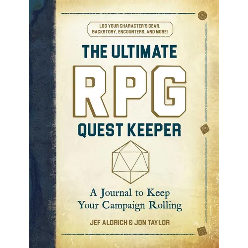 The Ultimate RPG Quest Keeper: A Journal to Keep Your Campaign Rolling - Hardcover