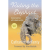 Riding the Elephant: Survival and Love with a Bipolar Partner - Paperback