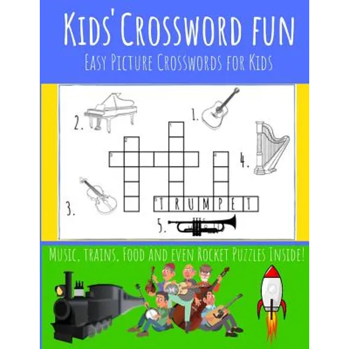Kids' Crossword Fun: Kids' Crossword Fun: Easy and Fun Crossword Puzzles for Kids. Great Pictures Ad Definitions with Loads of Topics. - Paperback