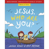 Jesus, Who Are You?: Names of Jesus - Paperback