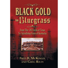 Black Gold to Bluegrass: From the Oil Fields of Texas to Spindletop Farm of Kentucky - Paperback
