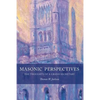 Masonic Perspectives: The Thoughts of a Grand Secretary - Paperback