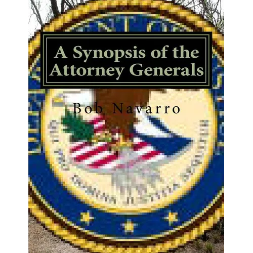 A Synopsis of the Attorney Generals - Paperback