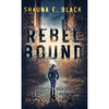 Rebel Bound - Hardcover