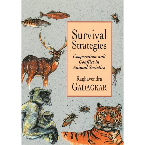 Survival Strategies: Cooperation and Conflict in Animal Societies - Paperback