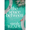 The Space Between - Hardcover