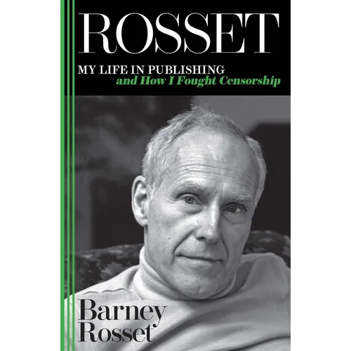 Rosset: My Life in Publishing and How I Fought Censorship - Paperback