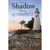 In The Shadow Of The Lighthouse: The Tanners, Book 1 - Paperback