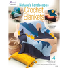 Nature's Landscapes Crochet Blankets - Paperback