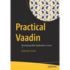 Practical Vaadin: Developing Web Applications in Java - Paperback
