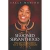 Seasoned Servanthood: The Key Ingredient to a Thriving Nation - Paperback