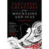 Fantastic Creatures of the Mountains and Seas: A Chinese Classic - Hardcover