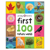 First 100 Nature Words: A Padded Book--Perfect for Little Hands to Hold - Board Book