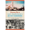 Growing Up in San Francisco's Western Neighborhoods: Boomer Memories from Kezar Stadium to Zim's Hamburgers - Hardcover