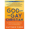 God and the Gay Christian: The Biblical Case in Support of Same-Sex Relationships (Revised and Expanded) - Paperback