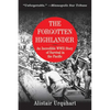 The Forgotten Highlander: An Incredible WWII Story of Survival in the Pacific - Paperback