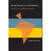 Social Security in Latin America: Pressure Groups, Stratification, and Inequality - Paperback