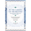 In The Garden Of The Beloved: Reflections from a Simple Man's Spiritual Journey - Paperback