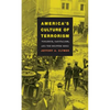 America's Culture of Terrorism: Violence, Capitalism, and the Written Word - Paperback