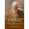 The Rediscovery of the Human: Psychological Writings of Viktor E. Frankl on the Human in the Image of the Divine - Paperback
