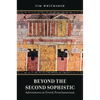 Beyond the Second Sophistic: Adventures in Greek Postclassicism - Paperback