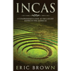 Incas: A Comprehensive Look at the Largest Empire in the Americas - Hardcover