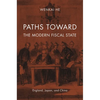 Paths toward the Modern Fiscal State - Hardcover