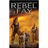 Rebel Fay - Mass Market Paperbound