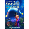 Of Wars, and Memories, and Starlight - Paperback