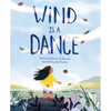 Wind Is a Dance - Hardcover