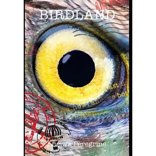 Birdland - Hardcover