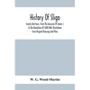 History Of Sligo; County And Town, From The Accession Of James I. To The Revolution Of 1688 With Illustrations From Original Drawings And Plans - Paperback