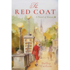 The Red Coat: A Novel of Boston - Hardcover