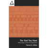 The God You Have: Politics and the First Commandment - Paperback