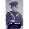 JACK CORNWELLThe Story of John Travers Cornwell V.C. Boy - 1st Class - Paperback