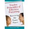 Twelve Principles of Effective Parenting: Surviving the Tween Years - Paperback
